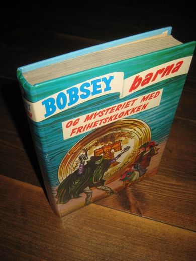 Hope: BOBSEY barna OG MYSTERIET MED FRIHETKLOKKEN. Bok nr 68, 