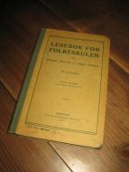 ROLFSEN / STØYLEN: LESEBOK FOR FOLKESKULEN. Landsmålsutgåva, 1913. 