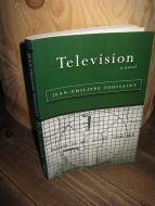 TOUSSAINT: Television. A novel. 1997.