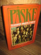 Hodne: PÅSKE. TRADISJONER OMKRING EN HØYTID. 1988.