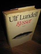 LUNDELL, ULF: KYSSET. 1981.