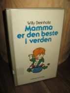 Breinholst: Mamma er den beste verden.1984.