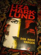 MARKLUND, LIZA: DEN RØDE VARGEN. 2003.