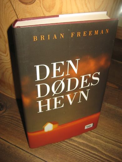 FREEMAN, BRIAN: DEN DØDES HEVN. 2007.