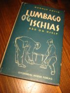 RØVIG: LUMBAGO OG ISCHIAS. RÅD OG HJELP. 1961.