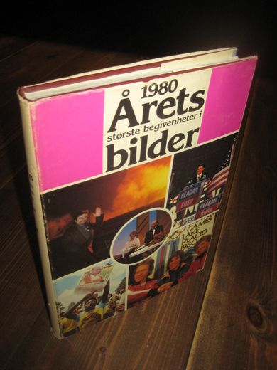 1980, ÅRETS STØRSTE BEGIVENHETER I BILDER.