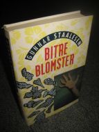 STAALESEN, Gunnar: BITRE BLOMSTER. 1991. 