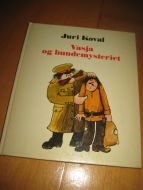 KOVAL: Vasja og hundemysteriet.