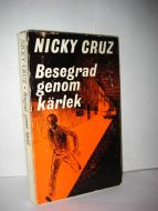 CRUZ: Bessegrad genom kerlek. 1970