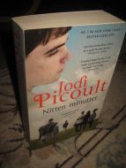 PICOULT, JODI: NITTEN MINUTTER. 2017.