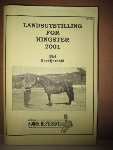 2001, LANDSUTSTILLING FOR HINGSTER. BIRI / NORDFJORDEID.