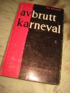 BRONKEN: AVBRUTT KARNEVAL.1961