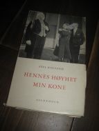 KIELLAND, AXEL: HENNES HØYHET MIN KONE. Lystspill i 3 akter. 1962.