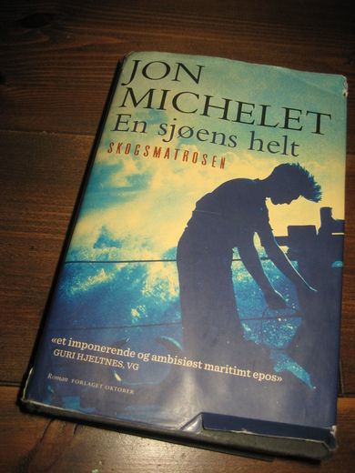 MICHELET, JON: En sjøens helt. 2012. 