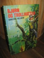 HELLBERG: BJØRN OG TROLLHATTEN. 1978.