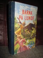 CARLSSON: BARNA PÅ LUNDE. 1952.