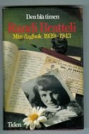 Bratteli, Randi: Den blå timen. Min dagbok 1939-1943. 1984