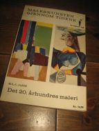 MALERKUNSTEN GJENNOM TIDENE: DET 20. ÅRHUNDREDES MALERI. 1964.