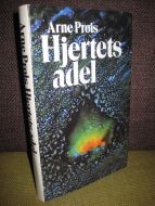 Prøis, Arne: Hjertets adel. 1984.