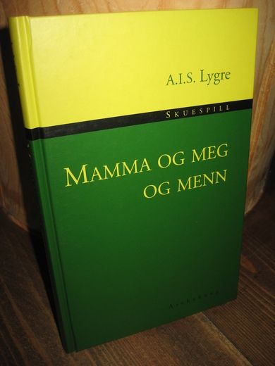 Lygre: MAMMA OG MEG OG MENN. 1998.