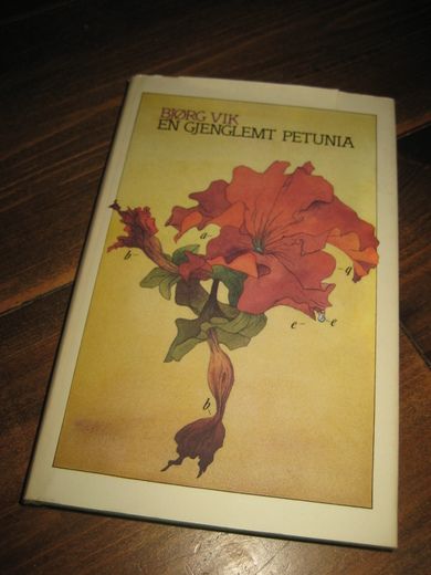 VIK, BJØRG: EN GJEMGLEMT PETUNIA. 1985.