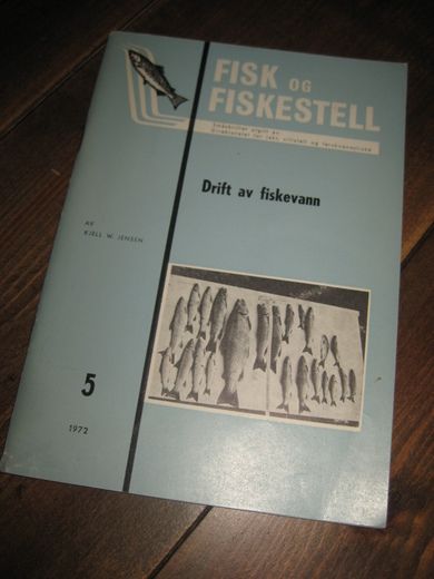 FISK OG FISKESTELL. 1972. 