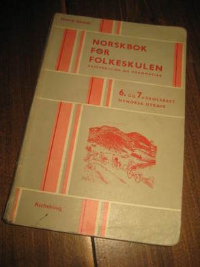 Søreide: NORSKBOK FOR FOLKESKULEN. 6. OG 7. SKULEÅR, 1961. Nynorsk, stempla Holstad Skule.