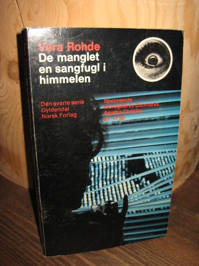 Rohde: De manglet en sangfugl i himmelen. 1971.