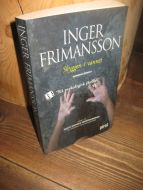 FRIMANSSON: Skyggen i vannet. 2008.