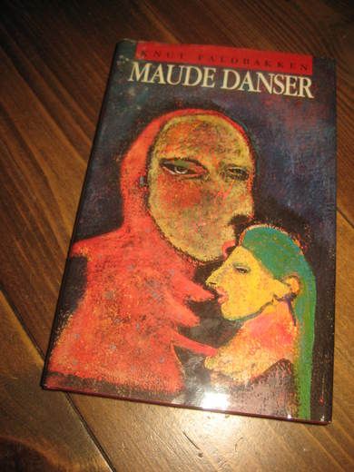 FALDBAKKEN, KNUT: MAUDE DANSER. 1988.