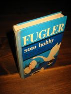 FUGLER SOM HOBBY. 1962.