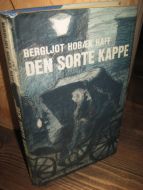 HAFF, Bergljot Hobæk: DEN SORTE KAPPE. 1969.