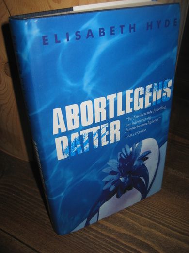 HYDE: ABORTLEGENS DATTER. 2007.