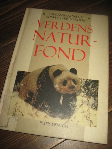 DENTON: VERDENS NATURFOND. 1995.