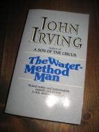 IRVING, JOHN: The Water Method Man. 1990.