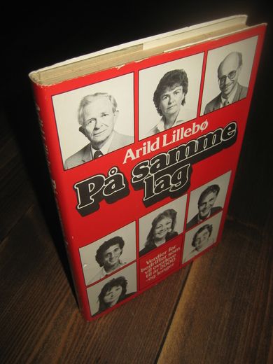 Lillebø: På samme lag. Verdier for bedrifter som vil overlevetil år 2000- og lenger. 1987.