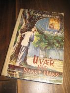 BRAARVIG, HANS: UVÆR VED SANKT HANS. Bok nr 3, 1957. 