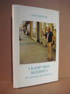 HOFSTAD: I KAMP MED SKJEBNEN. 1980