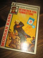 MASTERSON, LOUIS: HEVNEREN FRA TOMBSTONE. Bok nr 56, 2. OPPLAG, 1976. 