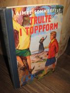 SOMMERFELT: TRULTE I TOPPFORM. 1958.