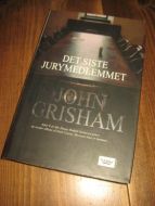 GRISHAM, JOHN: DET SISTE JURYMEDLEMMET. 2004