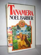 BARBER, NOEL: TANAMERA. 1. 1983.