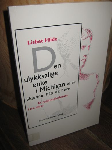 Hiide: Den ulyksalige enke i Michigan. 1994.