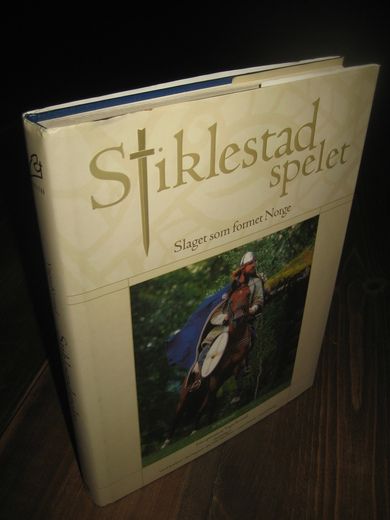 Kvistad: Stiklestad spelet. Slaget som formet Norge. 2003.