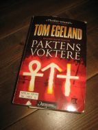 EGELAND, TOM: PAKTENS VOKTERE. 2012. 