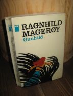 MAGERØY, RAGNHILD: Gunhild. 1971.