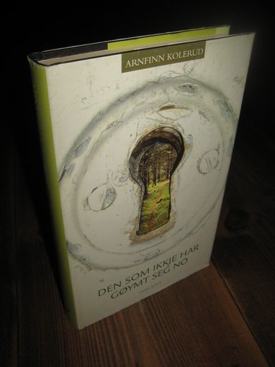 KOLERUD: DEN SOM IKKJE HAR GØYMT SEG NO. 2004.