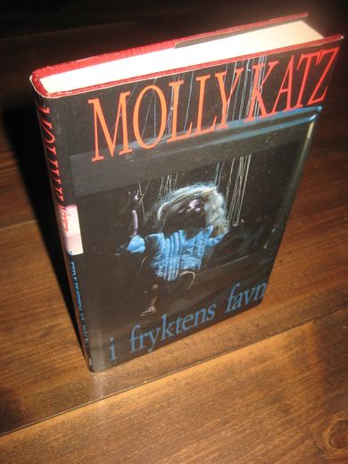 KATZ, MOLLY: i fryktens favn. 1995. 