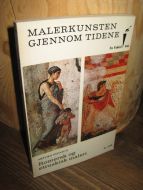 MALERKUNSTEN GJENNOM TIDENE: Romersk og etruskisk maleri. 1962.