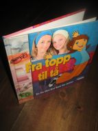 Fra topp til tå. 2006.